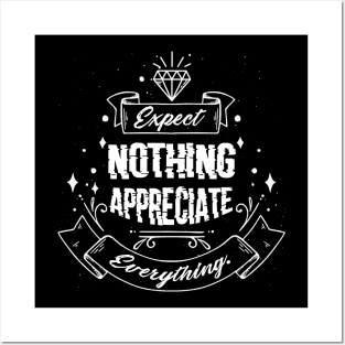 'Expect Nothing Appreciate Everything' Cancer Shirt Posters and Art